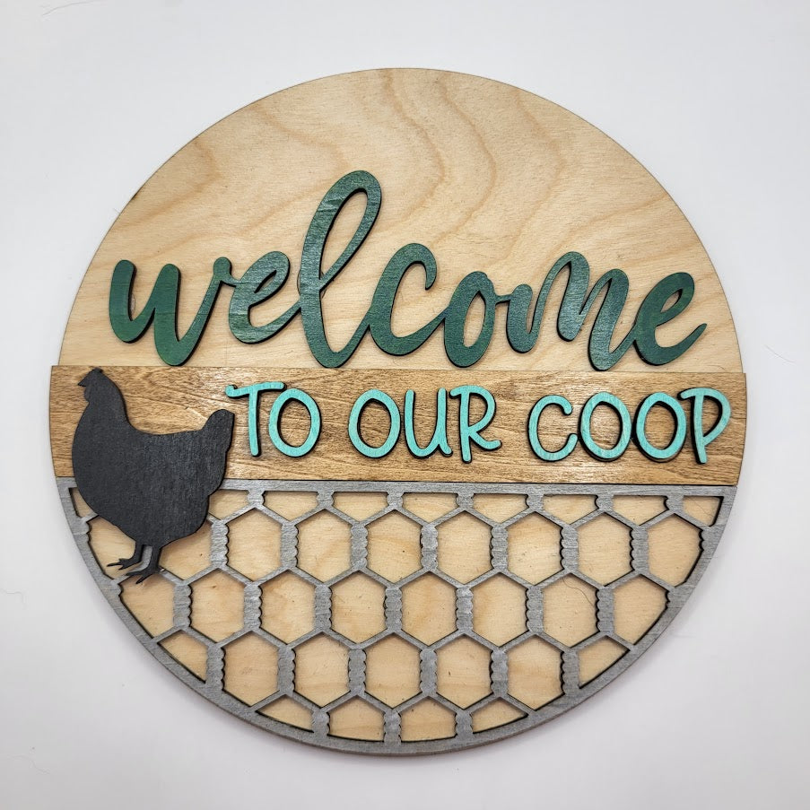 Welcome To Our Coop Round Sign