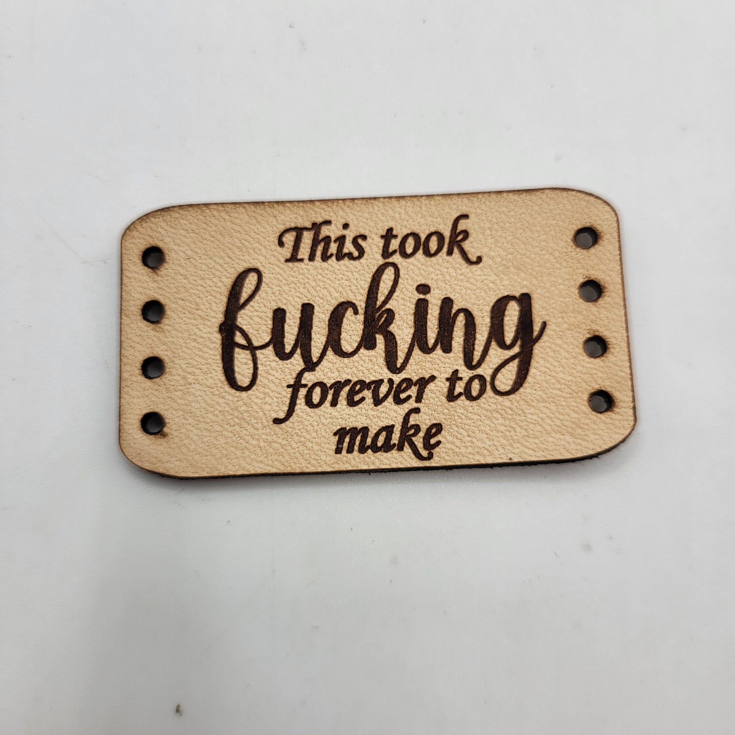 This took fucking forever to make leather tag