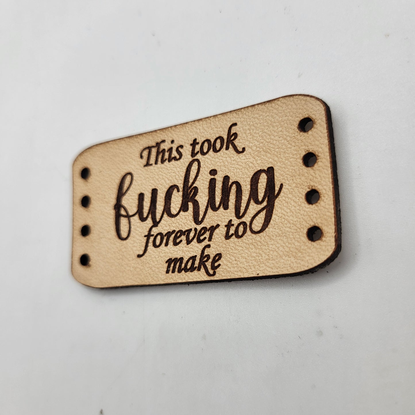 This took fucking forever to make leather tag